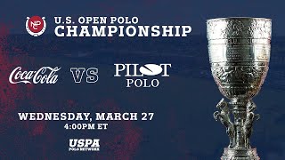 2024 US Open Polo Championship CocaCola vs Pilot [upl. by Raimund]