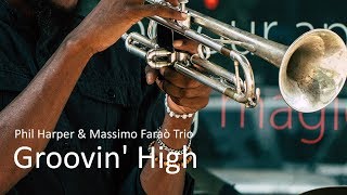 Groovin High  Phil Harper  Jazz Trumpet Best Ever  PLAYaudio [upl. by Anyr]