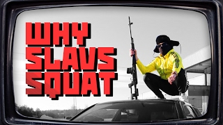 Why Slavs Squat [upl. by Helenka102]