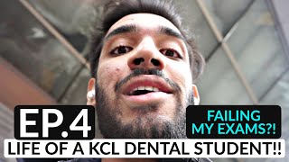 Life of a KCL Dental Student  EP4 FAILING MY EXAMS [upl. by Clayborne144]