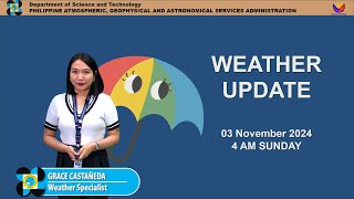 Public Weather Forecast issued at 4AM  November 03 2024  Sunday [upl. by Beera]