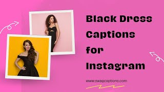 Black Dress Captions for Instagram [upl. by Mingche]