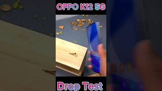 oppo K12 5G Drop Test  Drop Test Oppo K12 5G oppok125g droptest shorts [upl. by Atiram871]