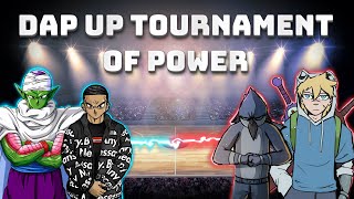 DAP UP TOURNAMENT OF POWER [upl. by Ardnajela604]