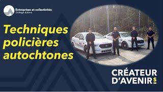 AEC Techniques policières autochtones description du programme [upl. by Liew]