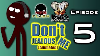 Dont jealous me  Animated Part Letter 5 [upl. by Januisz173]