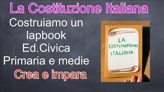 Ed civica LA COSTITUZIONE ITALIANA come fare il lapbook e imparare senza studiarePrimaria e medie [upl. by Alicsirp]