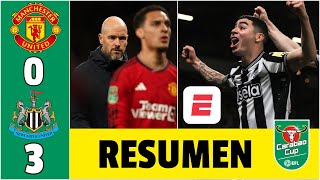 NEWCASTLE GOLEÓ al MANCHESTER UNITED 30 con GOL DE MIGUEL ALMIRÓN y pasa a cuartos  Carabao Cup [upl. by Hendel]