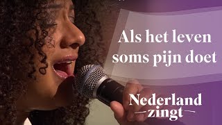 Nederland Zingt Als het leven soms pijn doet [upl. by Arorua]