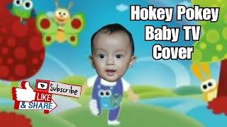 Hokey Pokey Baby TV cover video [upl. by Gney428]