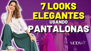 7 Looks Elegantes Usando Pantalonas [upl. by Bernardi376]