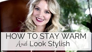 How to Look Stylish and Stay Warm BusbeeStyle com [upl. by Eseilana350]