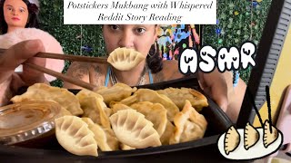 ASMR Reading Reddit StoriesPotstickers Mukbang [upl. by Einnalem]