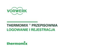 Logowanie i rejestracja  Jak używać Przepisowni Thermomix ® [upl. by Daly]