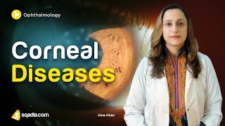 Corneal Diseases  Ophthalmology Online Lecture  Medical Student VLearning  sqadiacom [upl. by Shermie611]