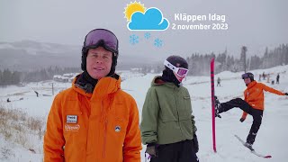 ☀️🌨️Kläppen Idag 2 november 2023 [upl. by Milinda628]