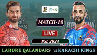 LAHORE QALANDARS vs KARACHI KINGS PSL 2024 MATCH 10 LIVE  LQ vs KK MATCH LIVE SCORES  KK 8 OV [upl. by Nagaek]