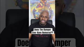 Does The Dumper Have Remorse For How They Treated You dumper dumped breakup breakupstatus [upl. by Bria]