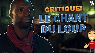 Le CHANT du LOUP  CRITIQUE dune BONNE SURPRISE made in FRANCE [upl. by Amand]