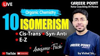 Isomerism L10  CisTrans SynAnti EZ Organic Chemistry  NEET amp JEE  VT Sir  CP [upl. by Enrika]