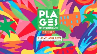 LES PLAGES ÉLECTRONIQUES CANNES 2019 OFFICIAL TEASER [upl. by Adirahs491]