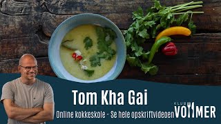 Tom Kha Gai  Jesper Vollmers opskrift [upl. by Silvana]