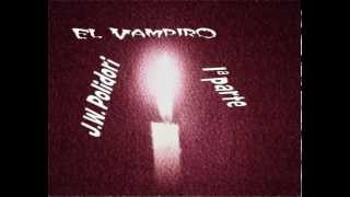 S XIX Polidori El Vampiro 12 [upl. by Eberly]