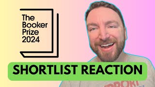 Booker Prize Shortlist Reaction 2024 [upl. by Abigale]