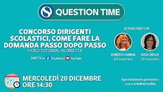 Concorso dirigenti scolastici come fare la domanda passo dopo passo con QUESTION TIME [upl. by Claudio]