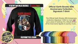 Official Garth Brooks 40th Anniversary Collection Signature TShirt [upl. by Alodie]