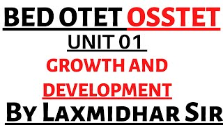 OSSTET EXAM 2023 I GROWTH AND DEVELOPMENT FULL COVERAGE BY LAXMIDHAR SIR I LaxmidharSir [upl. by Nednil]