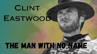 CLINT EASTWOODThe Man With No Name [upl. by Orr]