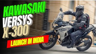 New Adventure bike of Kawasaki Versys X300 crazy features performance and looks [upl. by Minta]