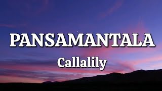 Pansamantala  Callalily Lyrics [upl. by Reynard]