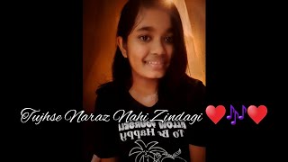 Tujhse Naraz nahi Zindagi 🎶🎶 Cover song  🌼🌼 [upl. by Toland]