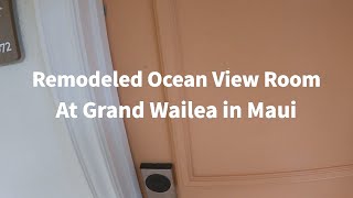 Grand Waileas Ocean View Room  Remodeled [upl. by Gnourt229]