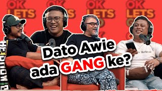 DATO AWIE ADE GANG KE  OKLETSGO EP 45 [upl. by Arabel]