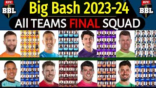 Big Bash League 202324  All Teams Full amp Final Squad  BBL 202324 All Teams Final Squad BBL 2024 [upl. by Esyli]