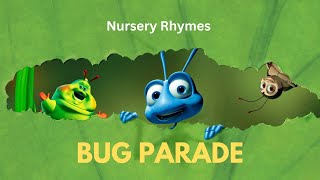 Bug parade  Nursery rhymes for kids nurseryrhymes [upl. by Anirda]