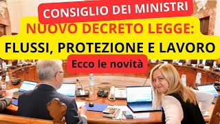 ⛔ NUOVO DECRETO LEGGE SUI FLUSSI IMMIGRAZIONE PROTEZIONE E SFRUTTAMENTO IN ITALIA [upl. by Ahsinwad]