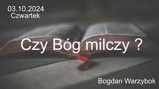 03102024  Czwartek  Czy Bóg milczy  br Bogdan Warzybok [upl. by Novick]