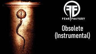 Fear Factory  Obsolete Instrumental [upl. by Alfie]