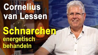 Schnarchen energetisch behandeln  Cornelius van Lessen [upl. by Klinges]