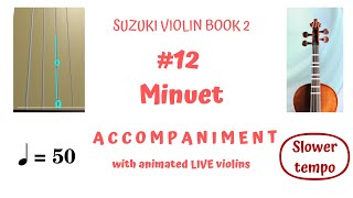 💃🕺MINUET Boccherini💞 Suzuki Violin 212 SLOWER🎹 Accompan𝓦𝓮𝓭🔺dance Anim LIVE Violins 🔢🎻hum [upl. by Tocci]