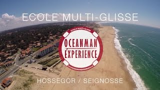 Oceanman Experience  Waterman school  Hossegor Seignosse [upl. by Amoreta109]