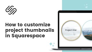 How to customize portfolio grid thumbnail styles in Squarespace  Custom Squarespace Portfolio Grid [upl. by Sirromed]