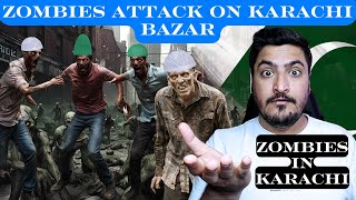 Zombies attacked Dream Bazaar in Karachi  Reign of zombies in Karachi city [upl. by Ocirnor]