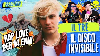 IL TRE  solo RAP per BAMBINE ORMONATE  INVISIBILI  DISCO COMPLETO   Reaction [upl. by Atteinotna]