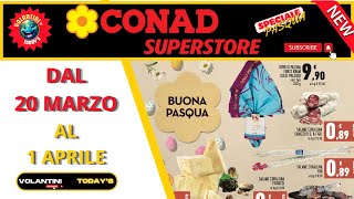 🔥 ANTEPRIMA 🔥 VOLANTINO CONAD DAL 20 MARZO AL 1 APRILE 2024 🟢⚪️🔴 SPECIALE PASQUA [upl. by Adrell32]