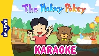 The Hokey Pokey  SingAlongs  Karaoke Version  Full HD  By Little Fox [upl. by Etteuqal955]